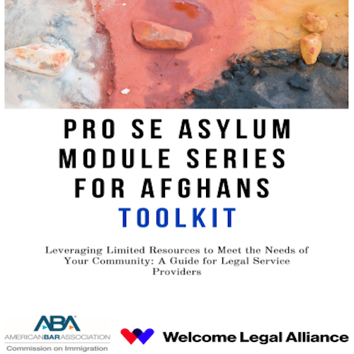 ABA: Pro se Asylum Module Series for Afghans Toolkit