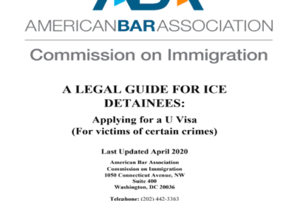 ABA: Legal Guide for ICE Detainees – U Visa