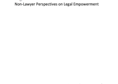 National Center for Access to Justice: «Working with your Hands Tied Behind your Back» – Non-Lawyer Perspectives on Legal Empowerment